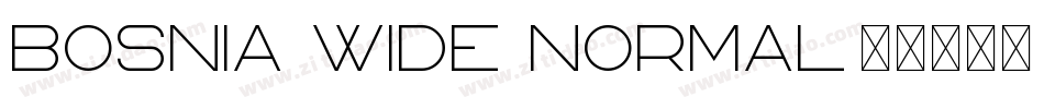Bosnia Wide Normal字体转换